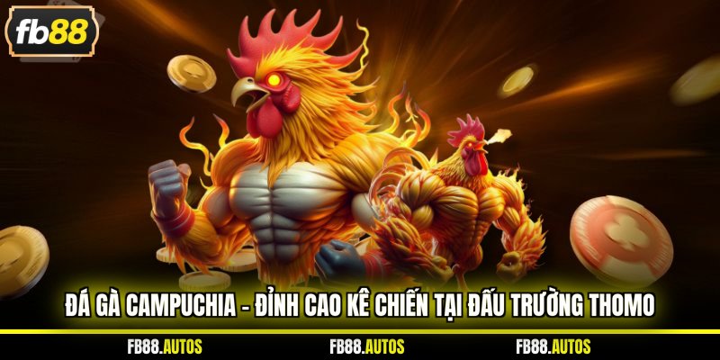 đá gà Campuchia